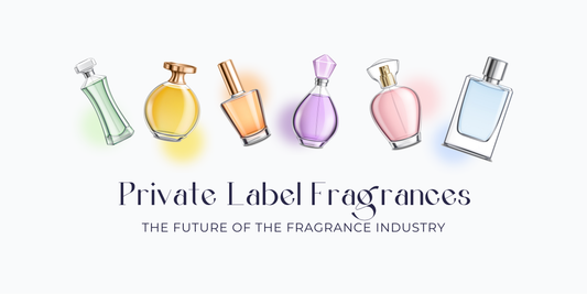 Private Label Fragrances: The Future of the Fragrance Industry - carnelistyle